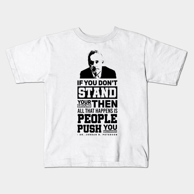 Jordan Peterson: Take a Stand Kids T-Shirt by Arish Van Designs